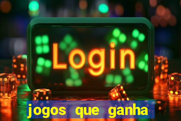 jogos que ganha dinheiro sem precisar depositar